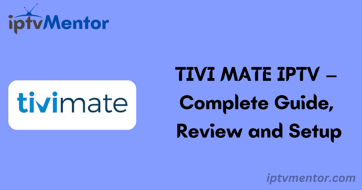 TIVI MATE IPTV