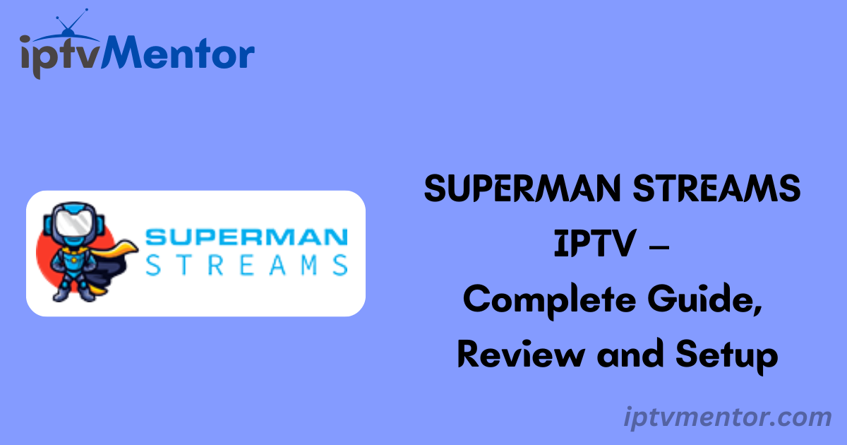 SUPERMAN STREAMS IPTV