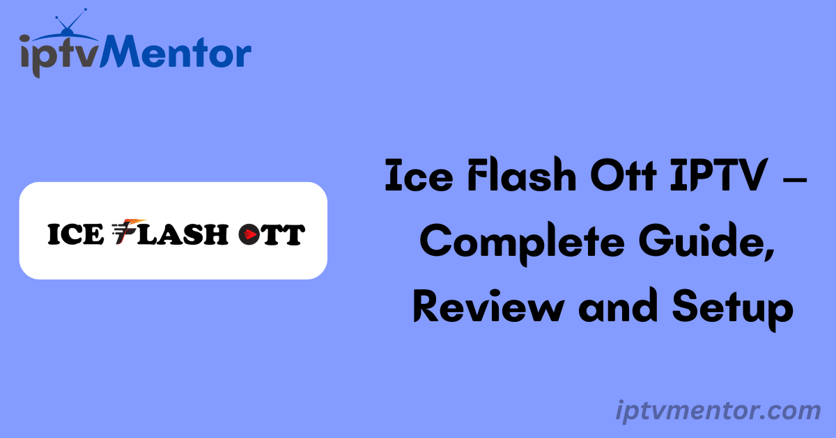 Ice Flash Ott IPTV