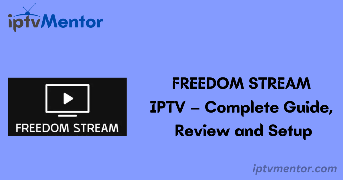 FREEDOM STREAM IPTV