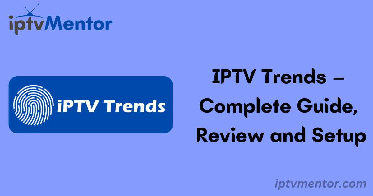 IPTV Trends