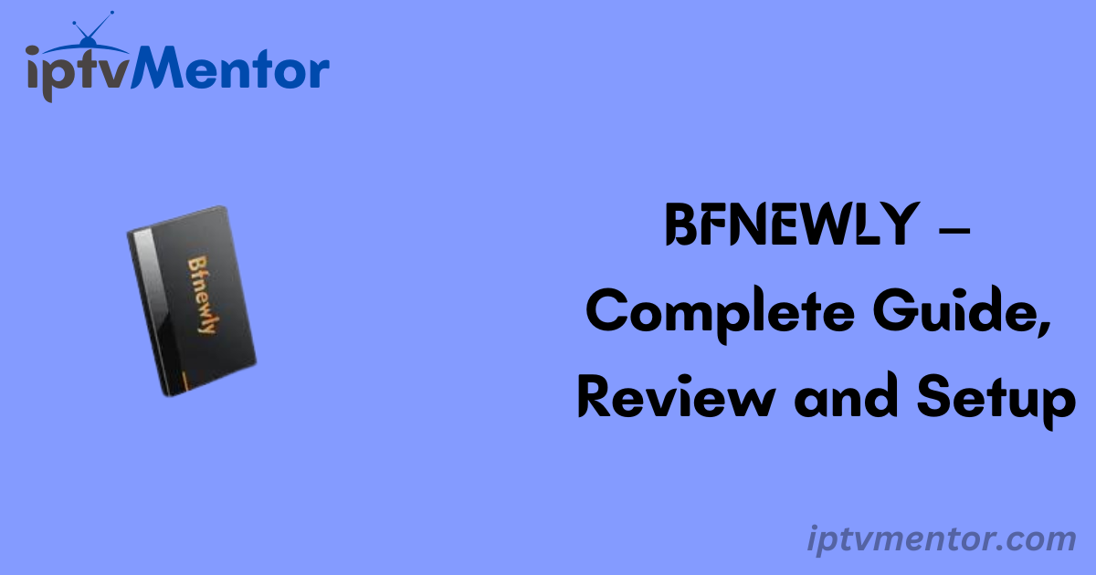 BFNEWLY – Complete Guide, Review and Setup