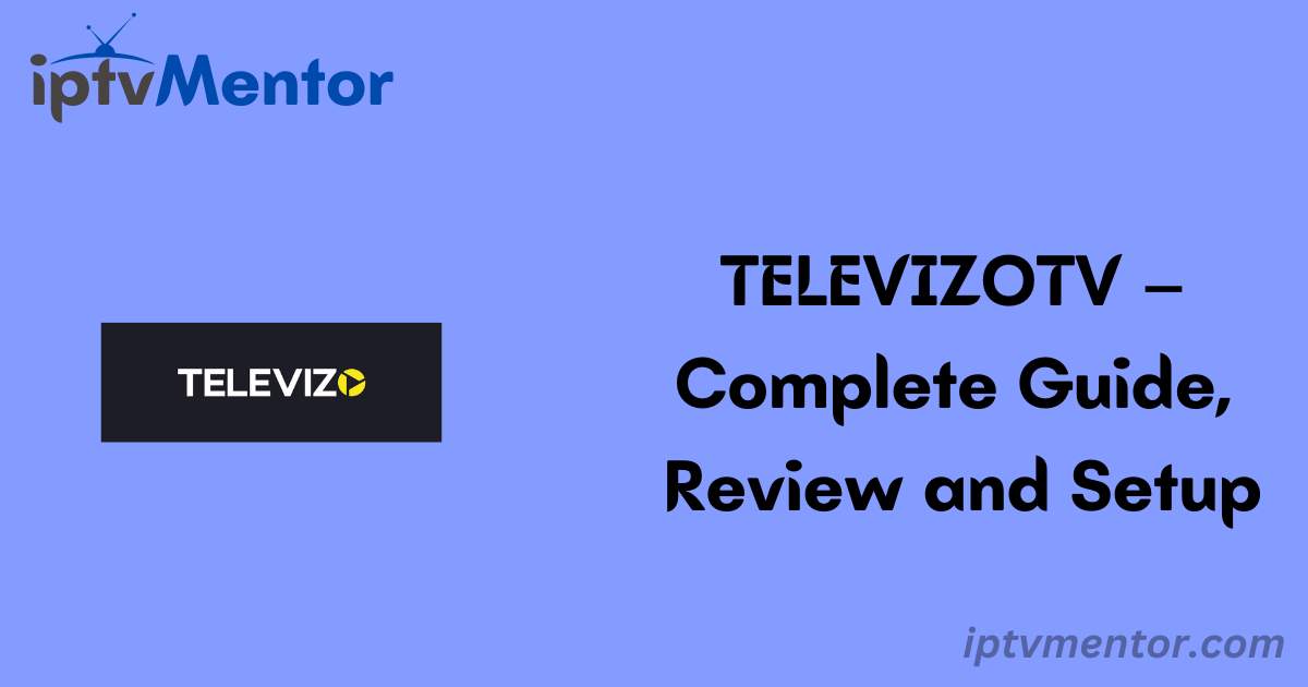 TELEVIZOTV – Complete Guide, Review and Setup