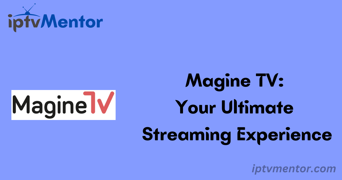 Magine TV: Your Ultimate Streaming Experience