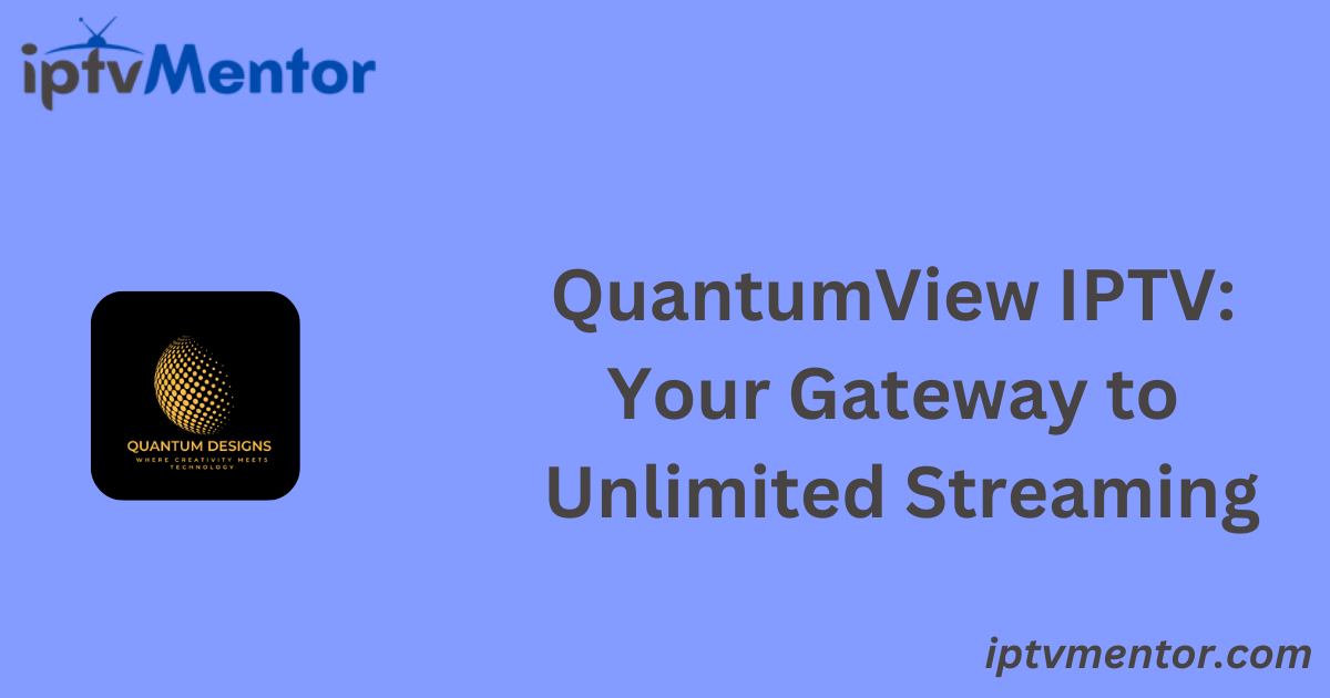 QuantumView IPTV