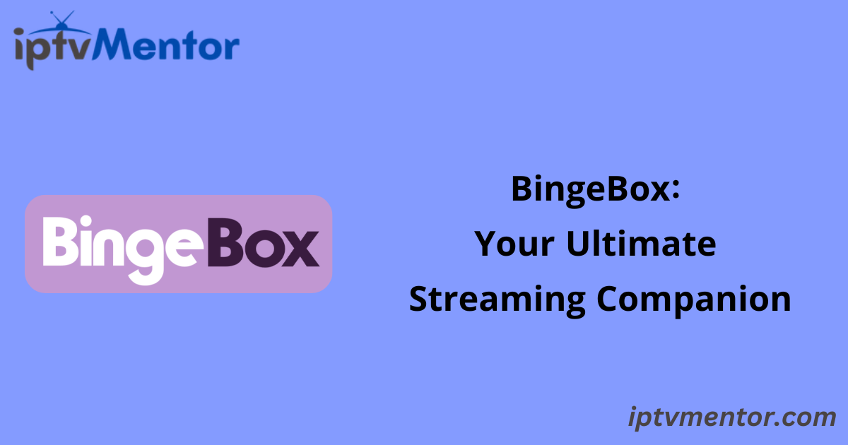 BingeBox: Your Ultimate Streaming Companion