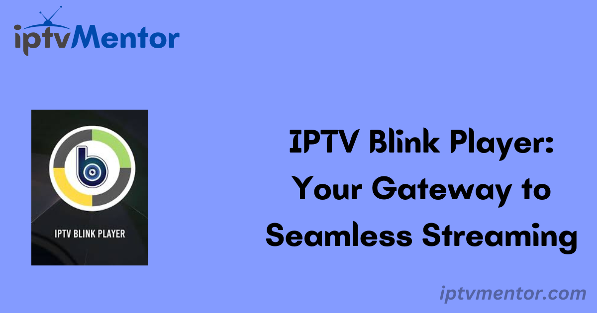 IPTV Blink Player