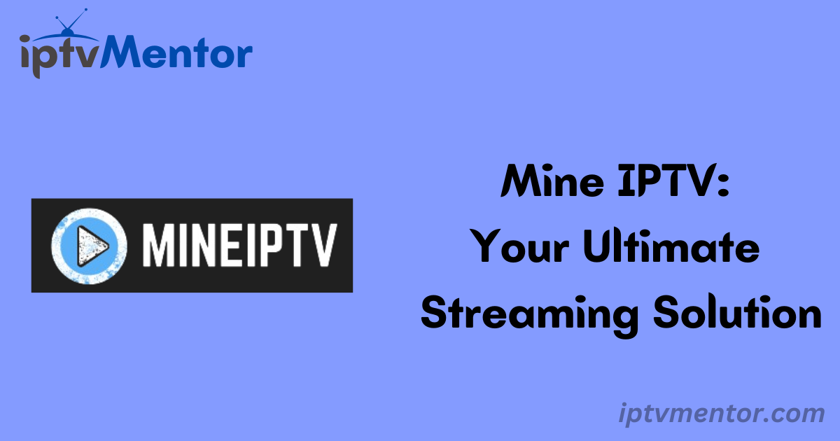 Mine IPTV