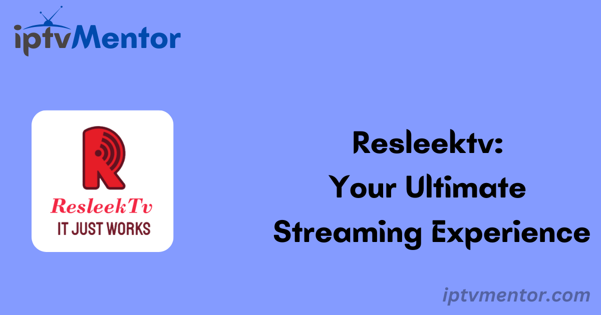 Resleektv: Your Ultimate Streaming Experience