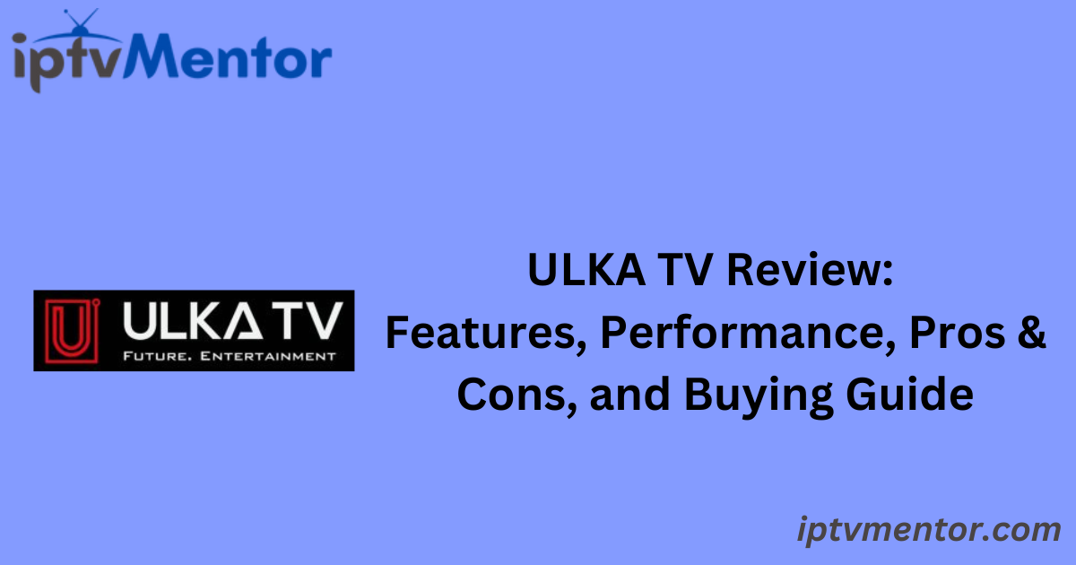 ULKA TV Review: Features, Performance, Pros & Cons, and Buying Guide