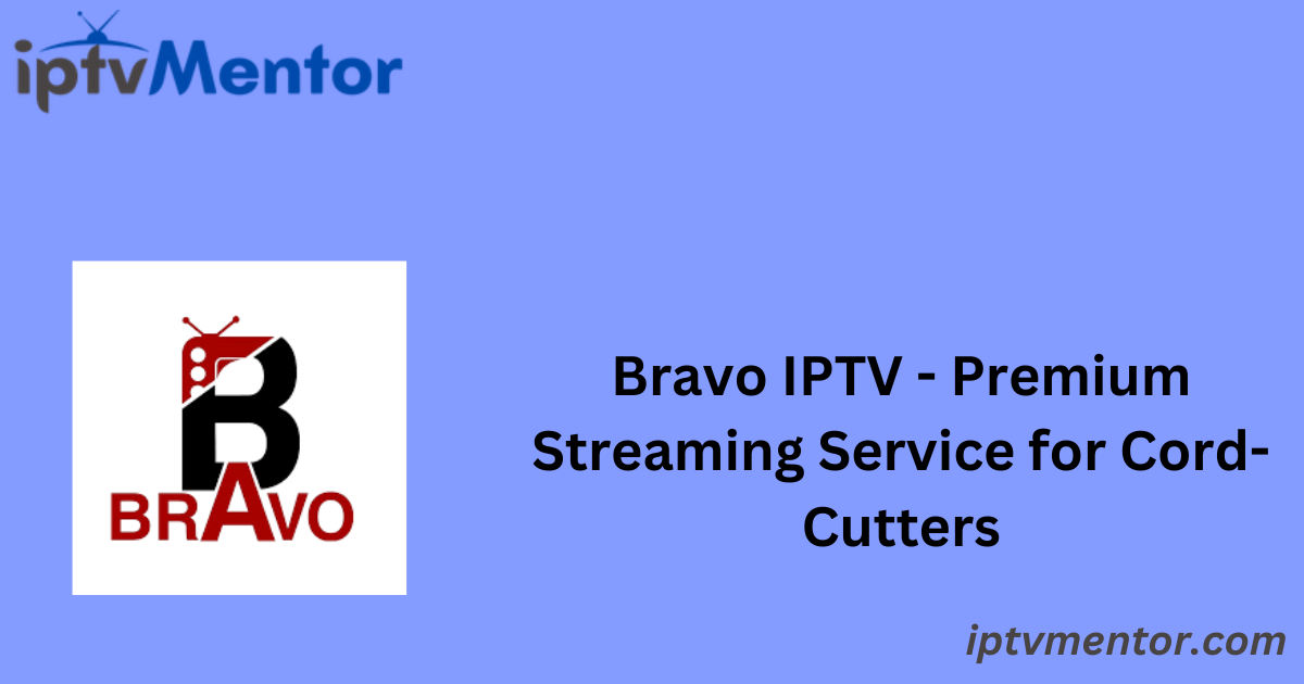 Bravo IPTV